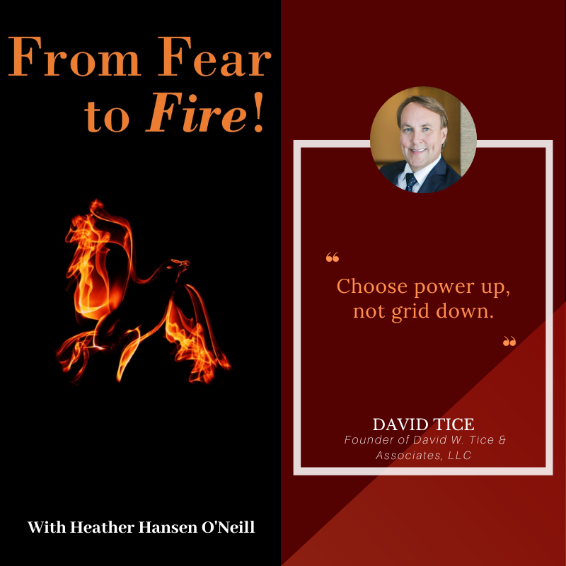 Grid Down, Power Up with David Tice – Heather Hansen O’Neill Podcast